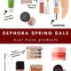 Sephora Spring Sale Must-Haves